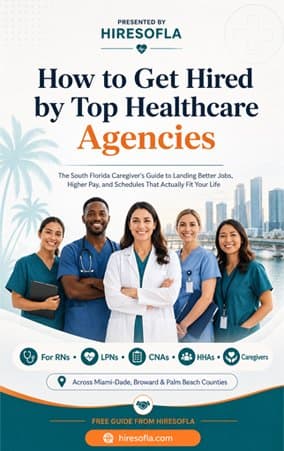 How to Get Hired by Top Healthcare Agencies - free HireSoFla e-book cover